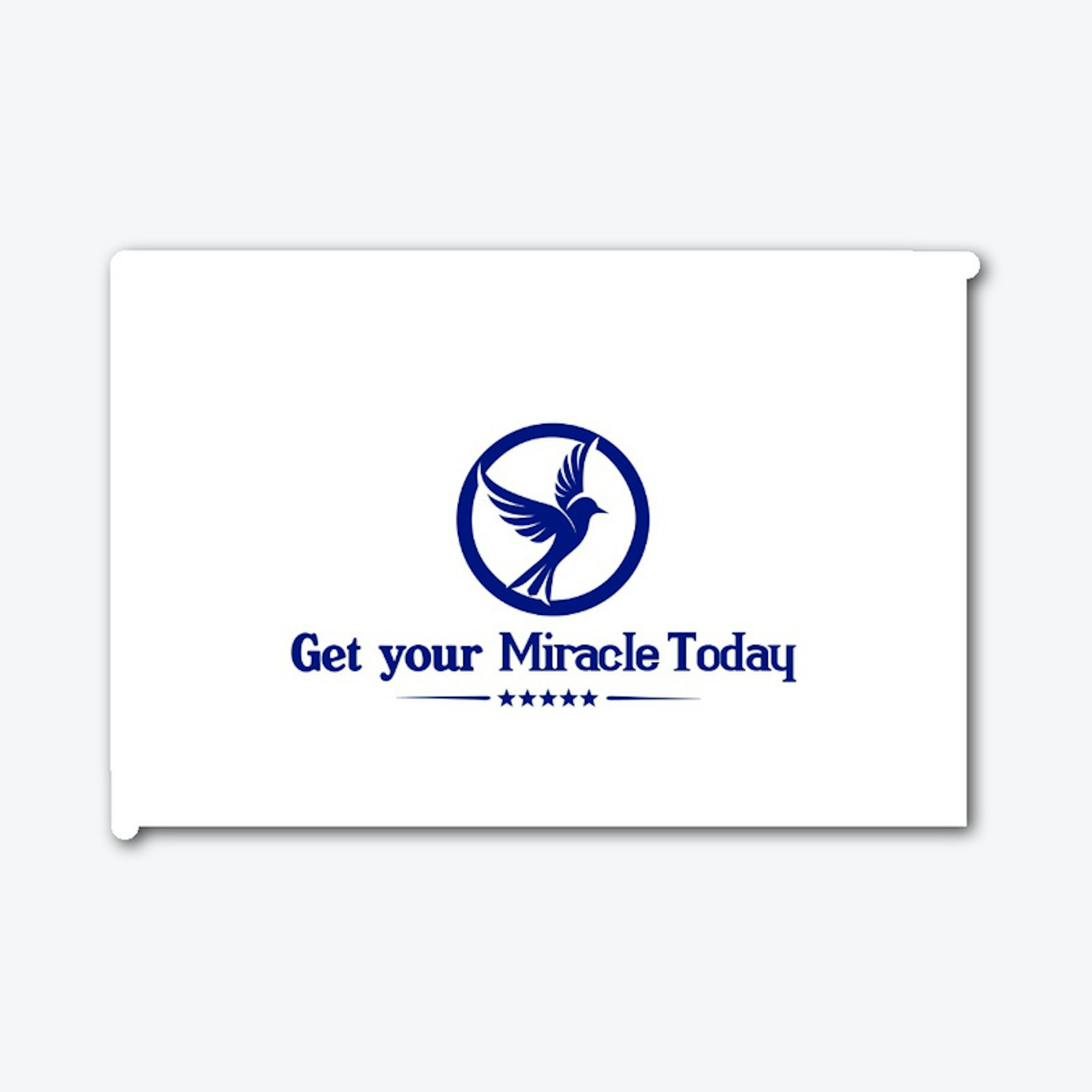 Get Your Miracle Today 