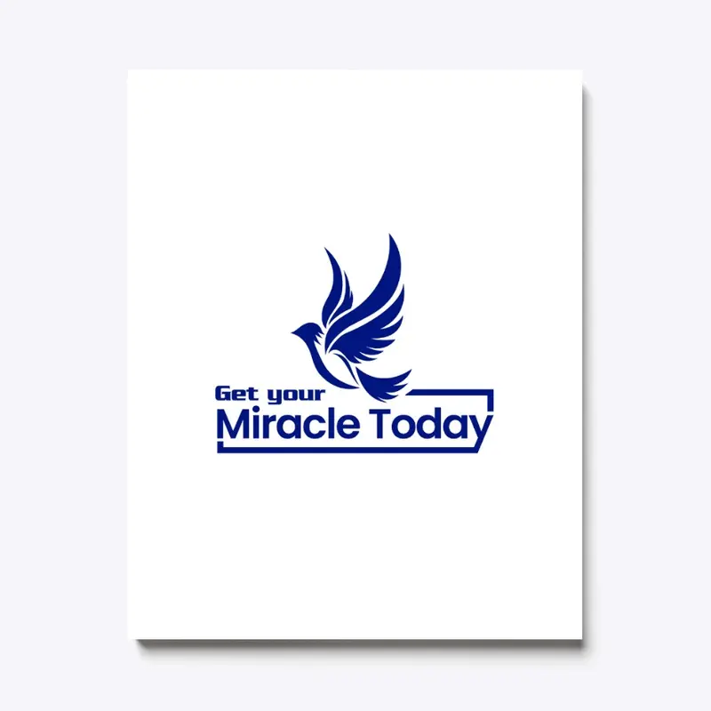 Get Your Miracle Today